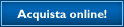 Acquista online!